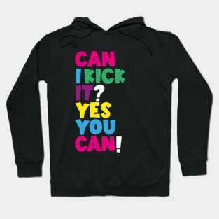 CAN I KICK IT? - A TRIBE CALLED QUEST Hoodie